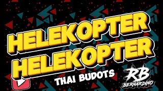 Download lagu NEW THAILAND STYLE REMIX | HELEKOPTER HELEKOPTER | DJ RB BERNARDINO REMIX mp3 Download lagu NEW THAILAND STYLE REMIX | HELEKOPTER HELEKOPTER | DJ RB BERNARDINO REMIX mp3