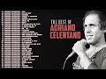 Adriano Celentano Concerto 2022 Best Of Adriano Celentano Adriano Celentano Canzoni Nuove
