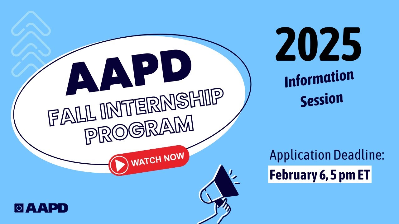 AAPD Fall Internship Program 2025 Information Session