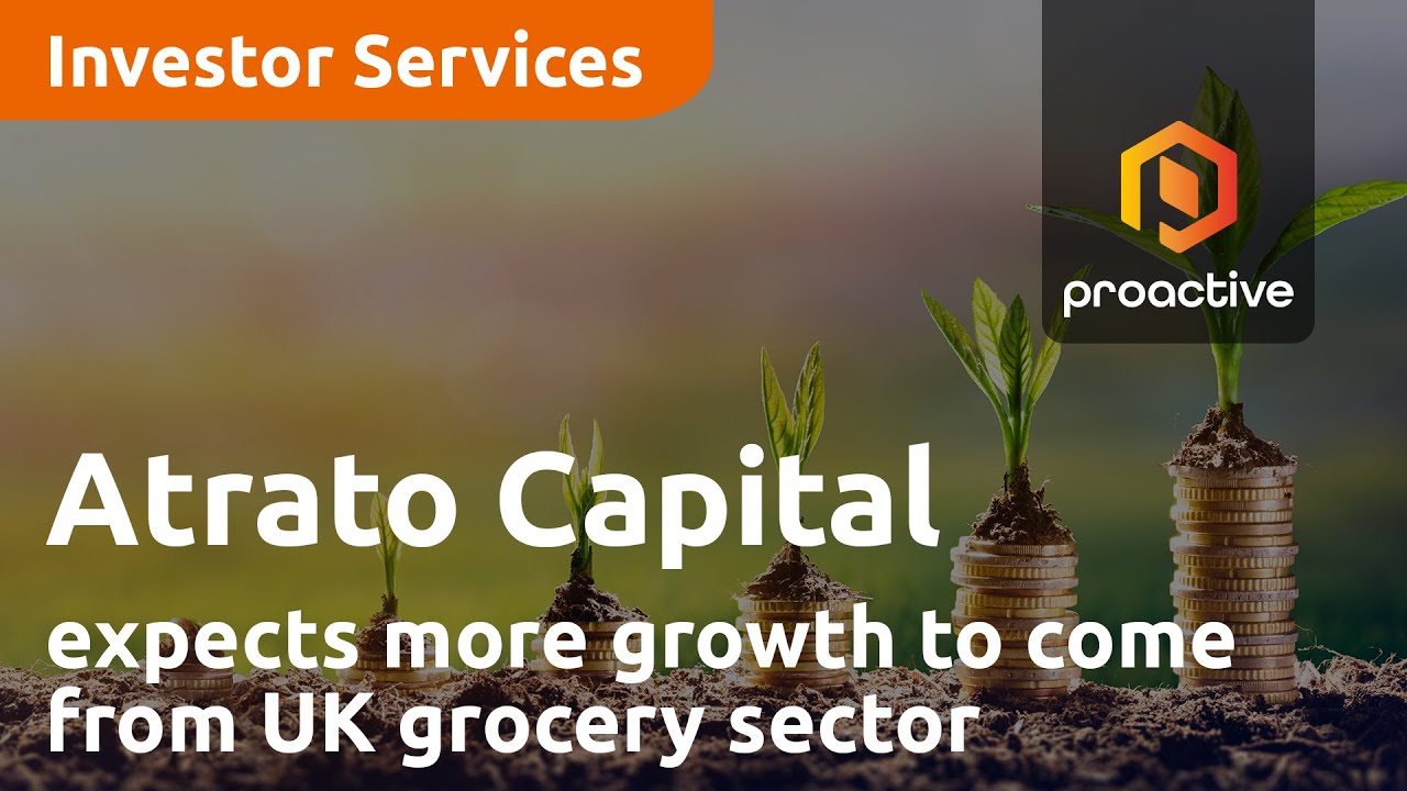 Atrato Capital expects more growth to come from UK grocery sector