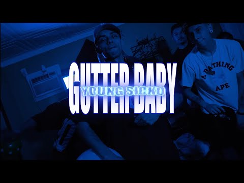 Young Sicko - Gutter Baby (Dir. by @MartinSBProductions  prod. @DamnPocket )