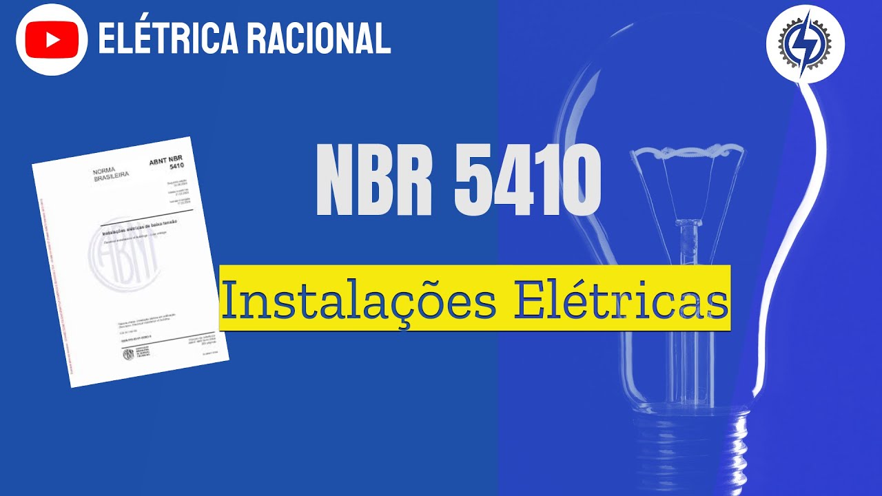 NBR 5410 - Instalações elétricas de baixa tensão.