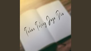 Download lagu Tuhan Tolong Jaga Dia mp3 Download lagu Tuhan Tolong Jaga Dia mp3