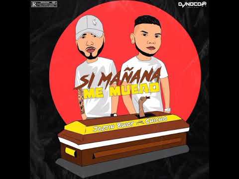 Si Mañana Me Muero - Chicho Ft Joztin Bwoy (Audio Oficial)