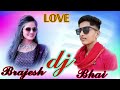Rani Ki Hot Bus Raja Hi Karega Song Dj Brajeshkushwaha001
