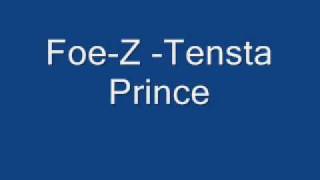 Foe Z - Tensta Prince