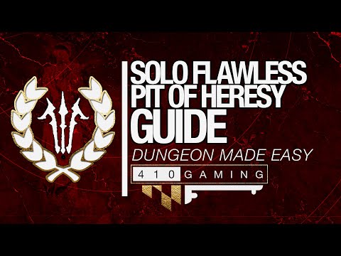 SOLO FLAWLESS PIT OF HERESY - Complete Dungeon Guide and Tips | Destiny 2 Full Guide