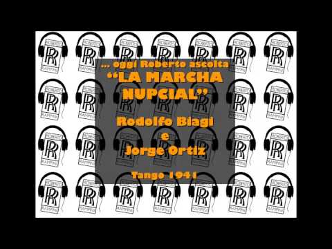 Oggi Roberto Ascolta RODOLFO BIAGI - "LA MARCHA NUPCIAL"