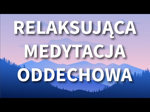 Uważne Oddychanie (Prowadzona Medytacja Oddechowa)