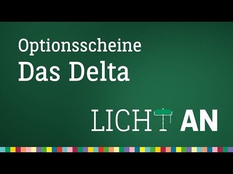 Was ist das Delta eines Optionsscheines? - Licht An