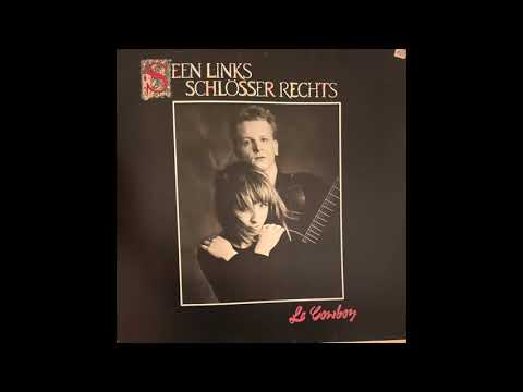 Seen Links, Schlösser Rechts – Le Cowboy (Synth Pop, 1988)