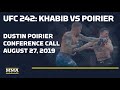 UFC 242 Dustin Poirier Conference Call Audio - MMA Fighting