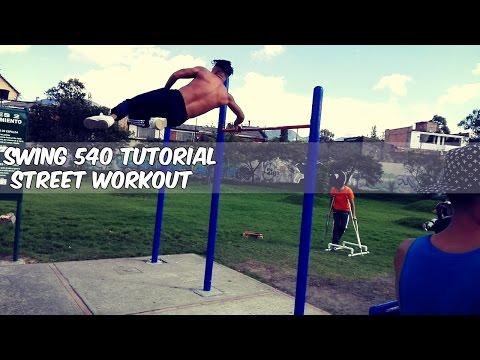 TUTORIAL: Swing 540 Street Workout.