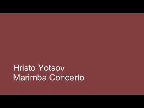 Hristo Yotsov Marimba Concerto