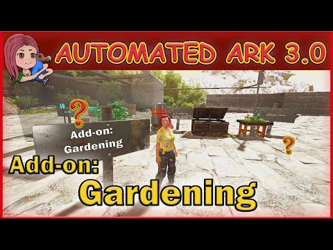 Ark: Die AA Mod 3.0 -  Add-on Gardening!!! #Tutorial #Ark