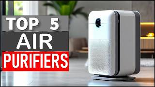 5 Best Air Purifiers in 2026