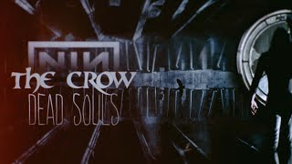 Nine Inch Nails - Dead Souls (The Crow)