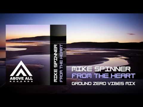 Mike Spinner - From the Heart (Ground Zero Vibes Remix)