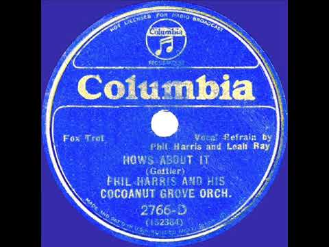 1933 Phil Harris - How’s About It (Phil Harris & Leah Ray, vocals)