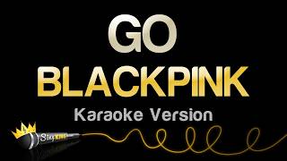 Download lagu BLACKPINK - GO (Karaoke Version) mp3 Download lagu BLACKPINK - GO (Karaoke Version) mp3