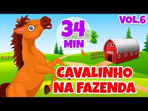 Cavalinho na Fazenda Vol. 6 - Giramille 34 min | Desenho Animado Musical