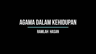 Download lagu AGAMA DALAM KEHIDUPAN - RAMLAH HASAN mp3 Download lagu AGAMA DALAM KEHIDUPAN - RAMLAH HASAN mp3