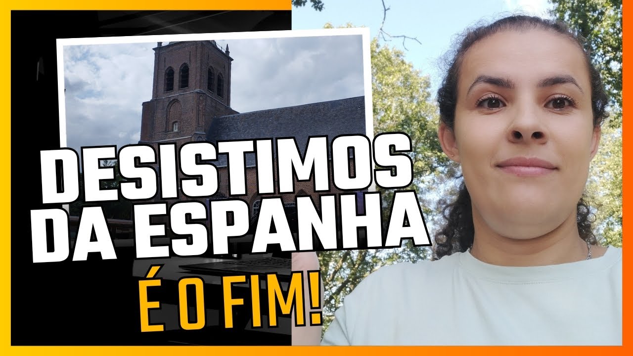 DESISTIMOS DA ESPANHA / CHEGOU A HORA DE EXPLICAR / IMIGRAMOS