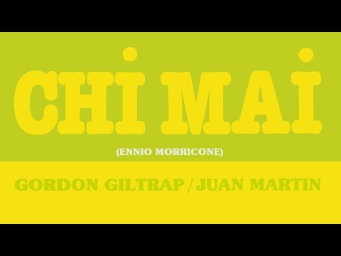Chi Mai by Gordon Giltrap / Juan Martin