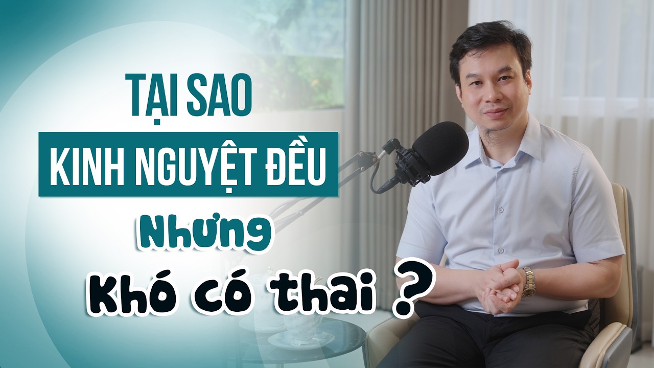 Kinh Nguyệt Đều Mà Vẫn Không Có Thai?