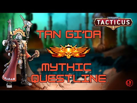 TAN GI'DA GUIDE - Mythic questline - All 5 Mythic quests - Tacticus #gaming
