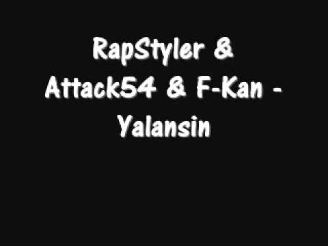 RapStyler & Attack54 & F-Kan - Yalansin