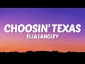 Ella Langley Choosin Texas Lyrics