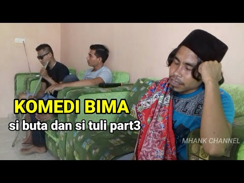 komedi-bima-si-buta-dan-si-tuli-part3-mhank-ranhy-syahrul-juwardin