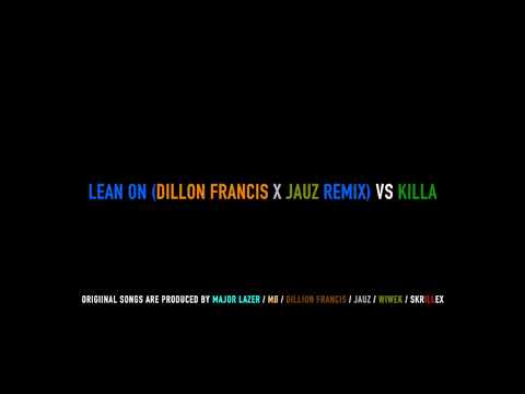 Lean On vs Killa