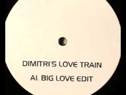 Pete Heller vs. D-Train - Dimitri's Love Train (Big Love Edit)