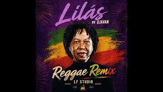 LILAS - DJAVAN REMIX LF STUDIO