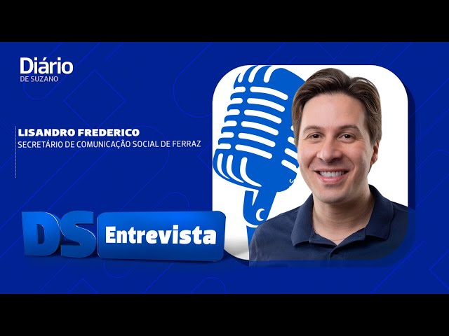 DS Entrevista Lisandro Frederico secretário de Comunicação Social de Ferraz