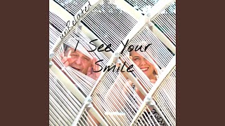 I See Your Smile