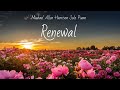 Renewal - Michael Allen Harrison Solo Piano