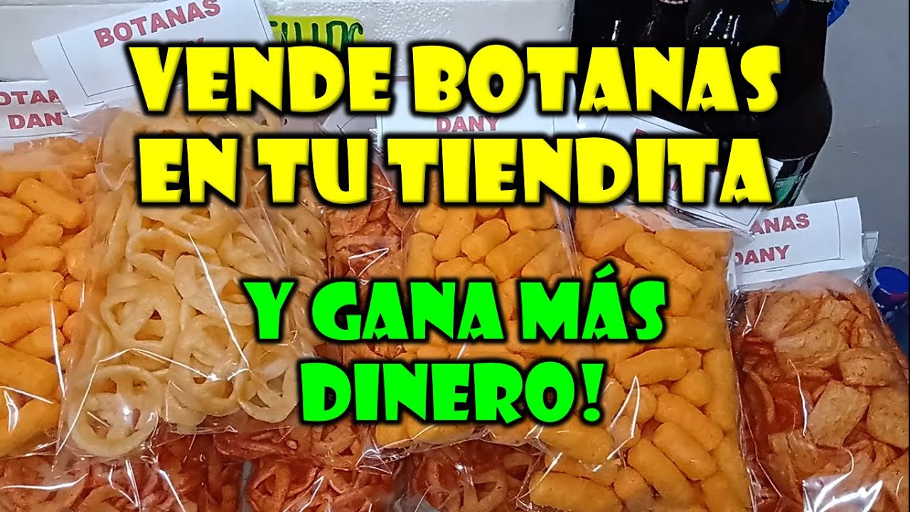 Vende BOTANAS en tu tiendita y gana más dinero!✔