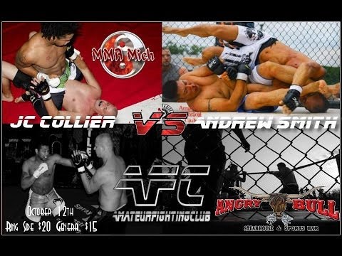 AFC Fight Night October 12th Main - Event Jc Collier Vs Andrew Smith