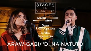 Keiko &amp; Sam - Araw Gabi/Di Na Natuto (a Ryan Cayabyab and Gary V cover) Live at the Stages Sessions