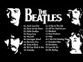 The Beatles Greatest Hits Full Playlist - Best Of The Beatles Full Album 2018 The Beatles Greatest Hits Full Playlist - Best Of The Beatles Full Album 2018