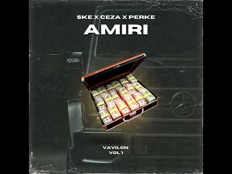 ske x ceza x perke - AMIRI (OFFICIAL AUDIO)