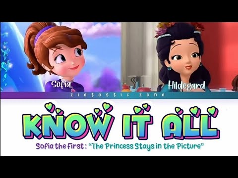 Know It All- Color Coded Lyrics |Sofia the First "The Princess Stays in the Picture"| Zietastic Zone