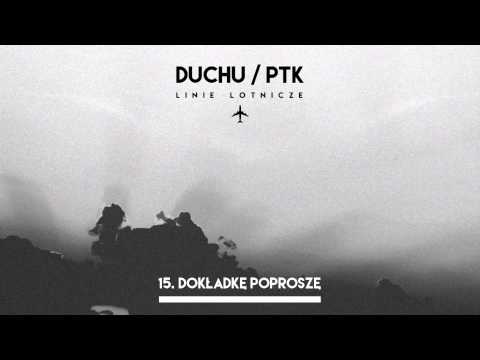 Duchu/PTK - Dokładkę poproszę ("Linie Lotnicze" 2015)