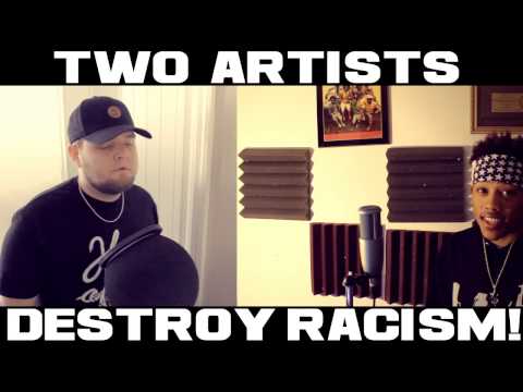 TWO ARTISTS DESTROY RACISM! (Young Verse & Nakuu) (Prod. Joey Trife)