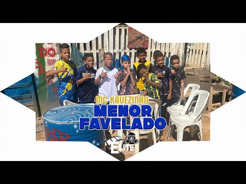 MC KAUEZINHO - MENOR FAVELADO ( ELITE FILMS )