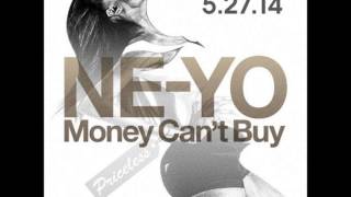 Money Cant Buy -  Ne -Yo ft.  Jeezy