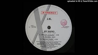 J.K. - My Radio (Stay In Tune Extended)